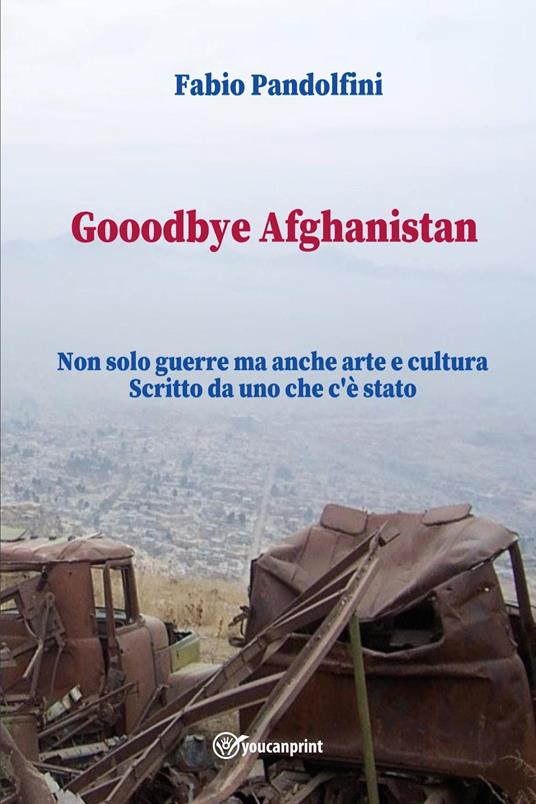 Gooodbye Afghanistan - Fabio Pandolfini - copertina