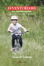 Avventuriamo. In campagna con gli animali selvatici