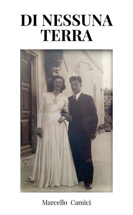Di nessuna terra - Marcello Camici - copertina