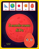 Il mondo rosso di Pu in CAA. Ediz. a colori