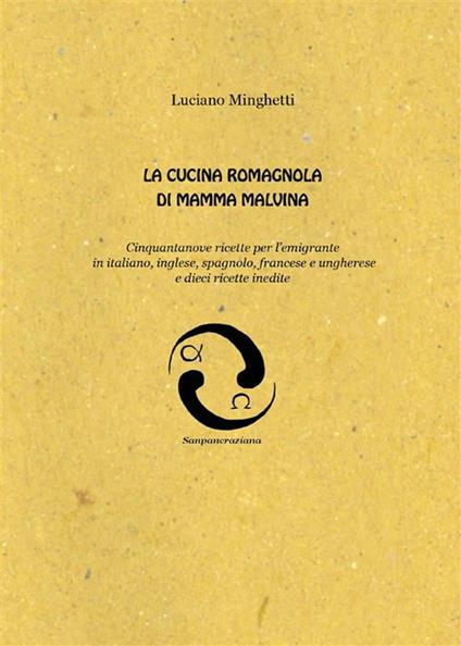 La cucina romagnola di mamma Malvina - Luciano Minghetti - ebook