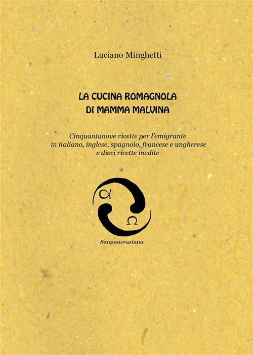 La cucina romagnola di mamma Malvina - Luciano Minghetti - ebook