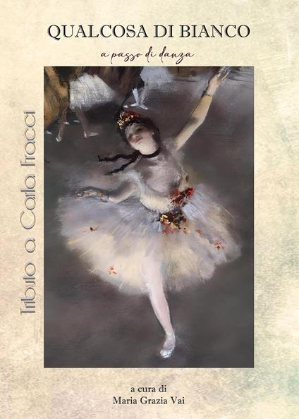Qualcosa di bianco. A passo di danza - copertina
