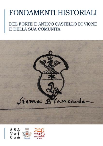 Fondamenti historiali del forte e antico castello di Vione e della sua comunità - copertina