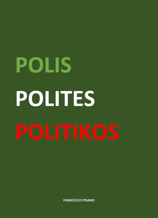 Polis polites politikos - Francesco Pisano - copertina