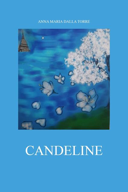 Candeline - Anna Maria Dalla Torre - copertina