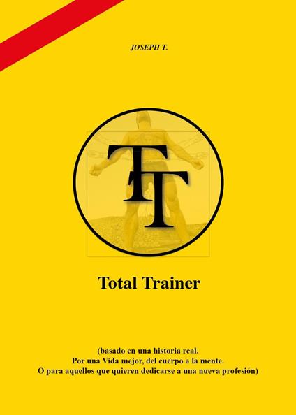 Total trainer. Ediz. spagnola - Joseph T. - copertina