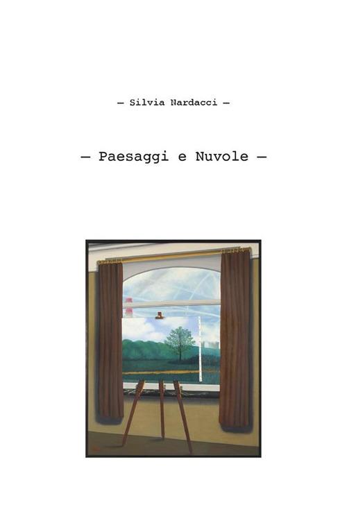 Paesaggi e nuvole. Ediz. illustrata - Silvia Nardacci - ebook