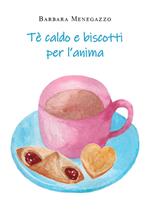 Tè e biscotti per l'anima