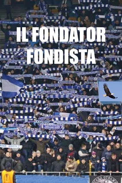 Il fondator fondista - Franco Antonucci - copertina