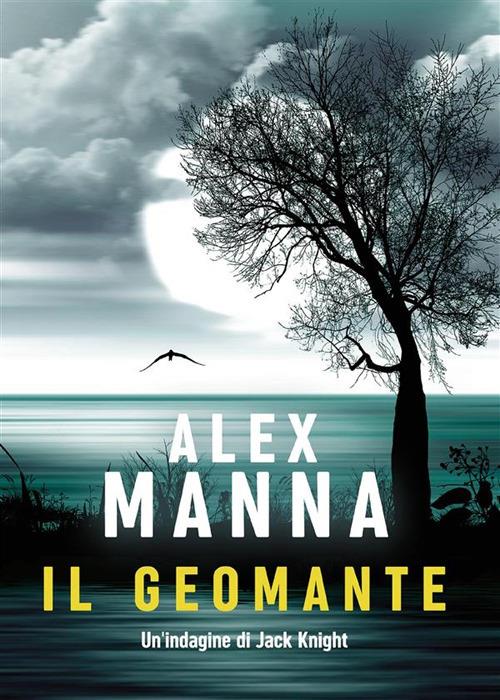 Il geomante - Alex Manna - ebook