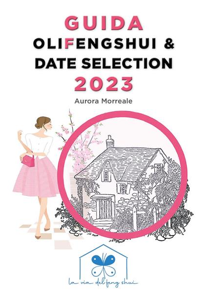 Guida olifengshui & date selection 2023 - Aurora Morreale - copertina