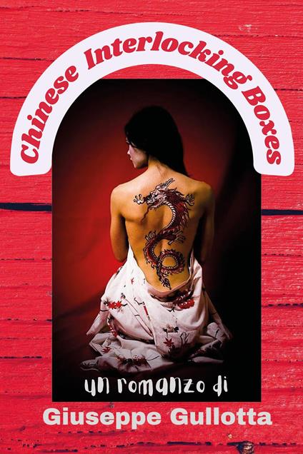 Chinese interlocking boxes - Giuseppe Gullotta - copertina