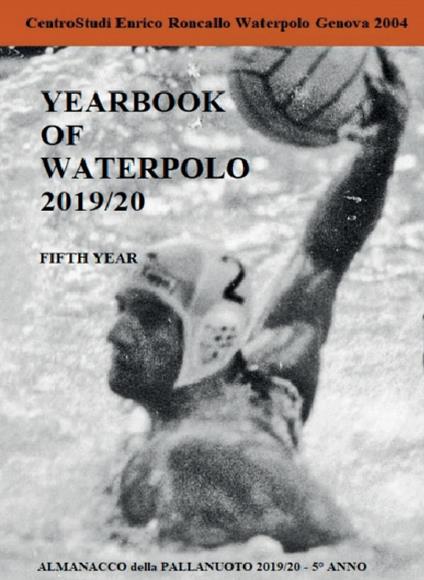 Yearbook of waterpolo. Ediz. italiana. Vol. 5: 2019/2020. - Enrico Roncallo - copertina