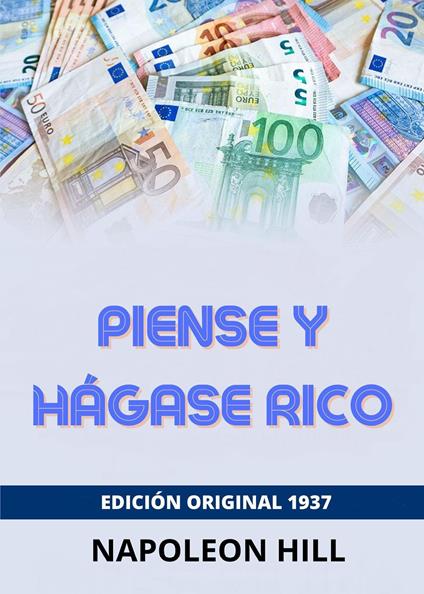 Piense y hágase rico - Napoleon Hill - copertina