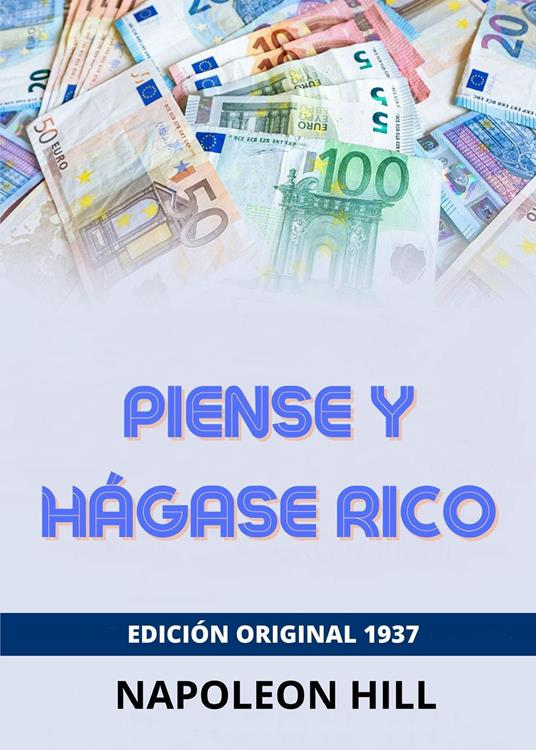 Piense y hágase rico - Napoleon Hill - copertina