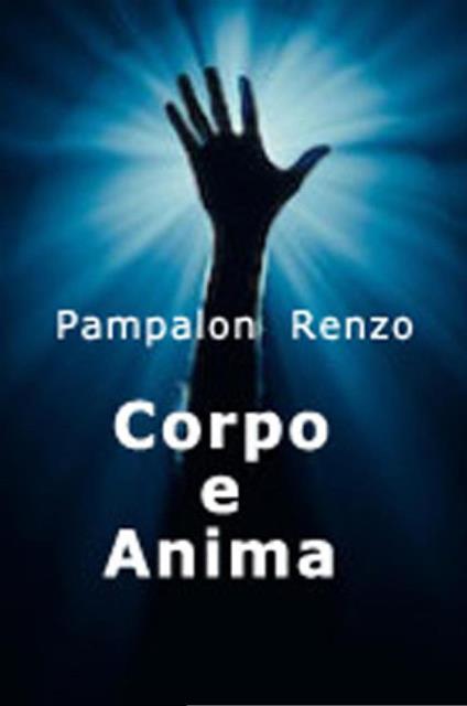 Corpo e anima - Renzo Pampalon - copertina