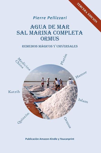 Agua de mar, sal marina completa, ormus. Remedios mágicos y universales - Piero Pellizzari - copertina
