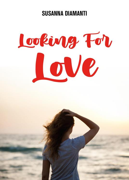 Looking for love - Susanna Diamanti - copertina