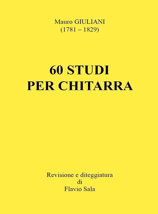 Mauro Giuliani: 60 studi per chitarra - Flavio Sala - copertina
