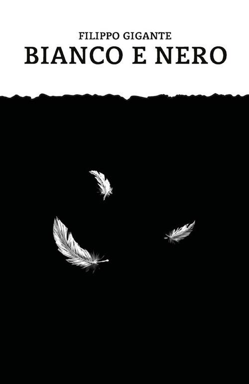 Bianco e nero - Filippo Gigante - ebook