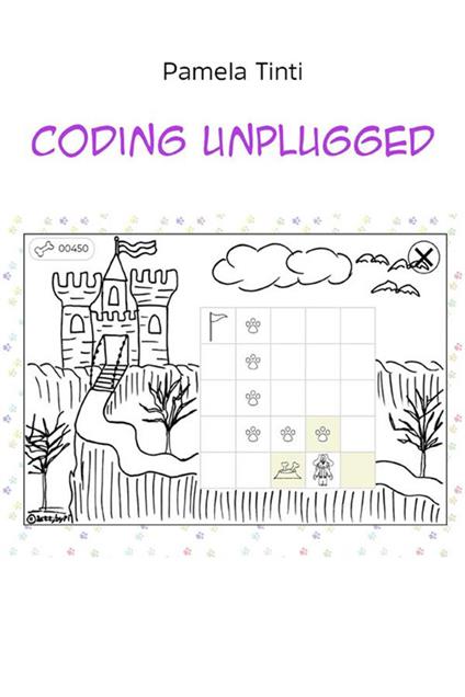 Coding unplugged - Pamela Tinti - ebook