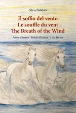Il soffio del vento-Le souffle du vent-The breath of the wind. Ediz. multilingue