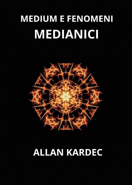 Medium e fenomeni medianici - Allan Kardec - copertina