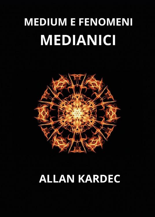 Medium e fenomeni medianici - Allan Kardec - copertina