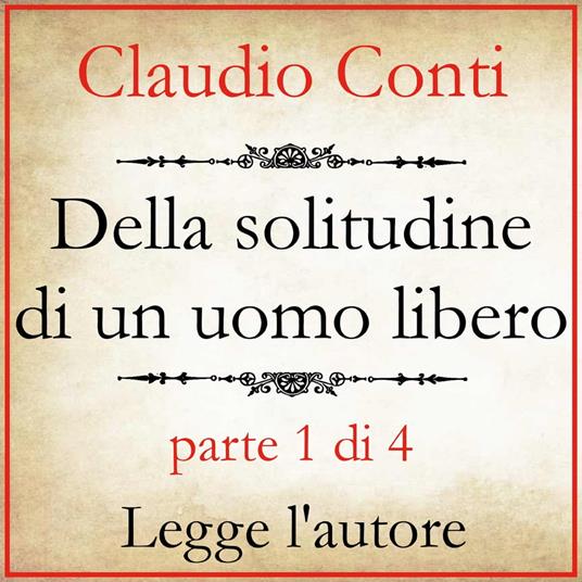 Della solitudine di un uomo libero