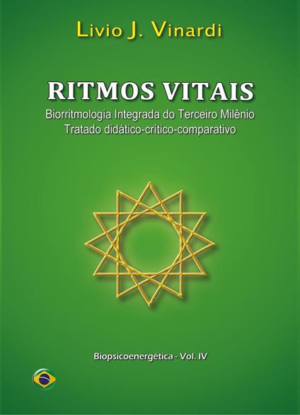Ritmos vitais. Biorritmologia integrada do terceiro milênio (tratado didático-crítico-comparativo) - Livio J. Vinardi - copertina