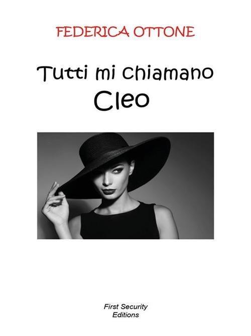 Tutti mi chiamano Cleo - Federica Ottone - ebook