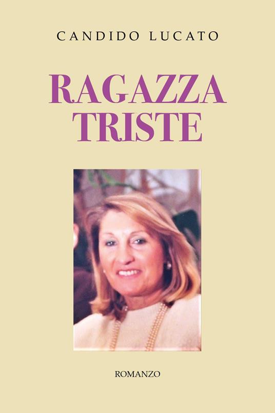 Ragazza triste - Candido Lucato - copertina