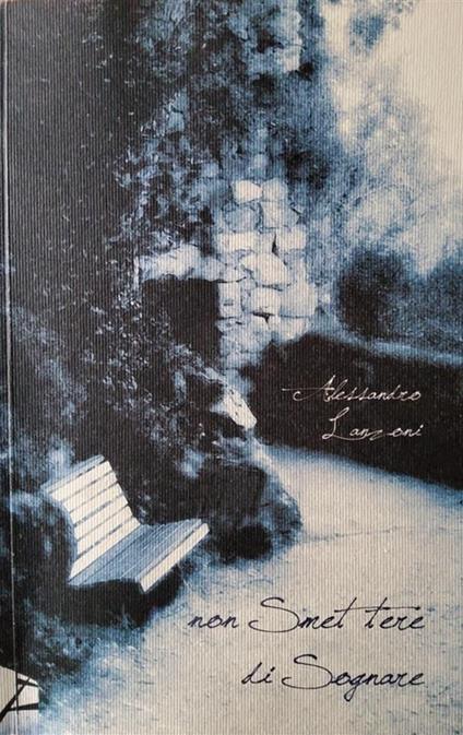 Non smettere di sognare - Alessandro Lanzoni - ebook