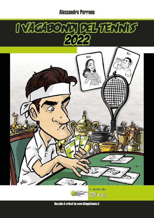 I vagabondi del tennis 2022 - Alessandro Perrone - copertina