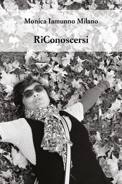 RiConoscersi - Monica Iamunno Milano - copertina