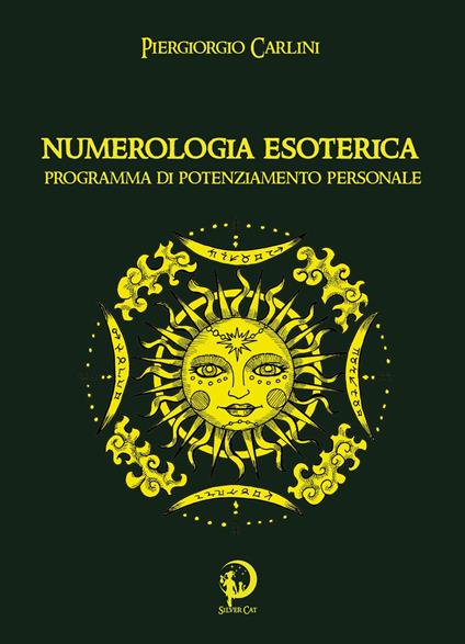 Numerologia esoterica. Programma di potenziamento personale - Piergiorgio Carlini - copertina
