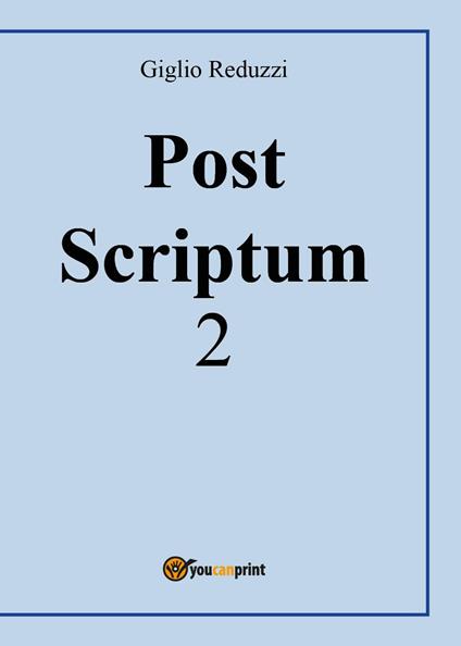 Post scriptum. Vol. 2 - Giglio Reduzzi - copertina