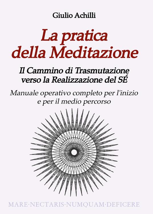 La pratica della meditazione - Giulio Achilli - copertina