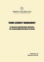 Travel security management. La sicurezza del lavoratore all'estero e la responsabilità del datore di lavoro