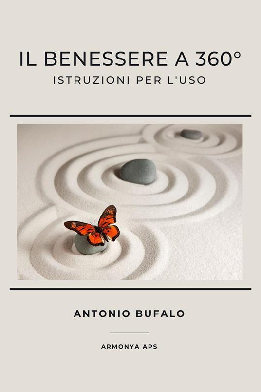 Il benessere a 360° - Antonio Bufalo - copertina