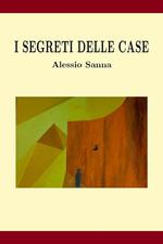 I segreti delle case
