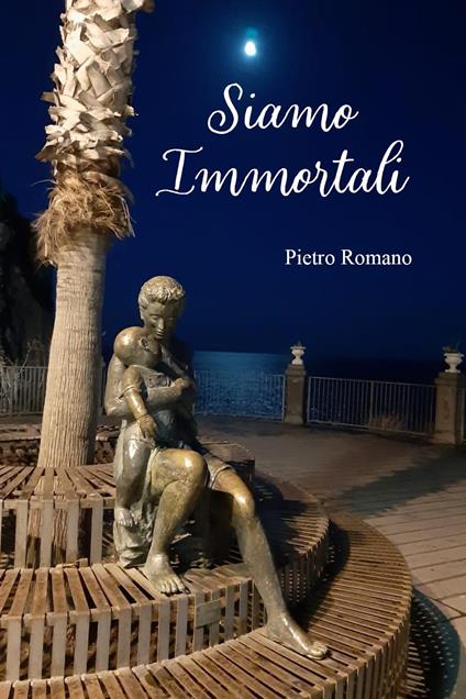Siamo immortali - Pietro Romano - copertina