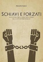 Schiavi e forzati alla catena della galera nella storia della città di Portoferraio