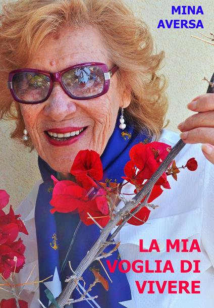 La mia voglia di vivere - Mina Aversa - copertina