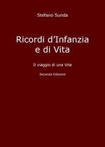 Ricordi d'infanzia e di vita. Il viaggio di una vita