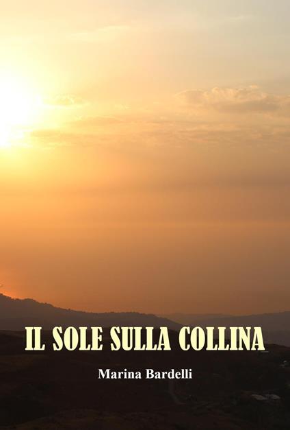 Il sole sulla collina - Marina Bardelli - copertina