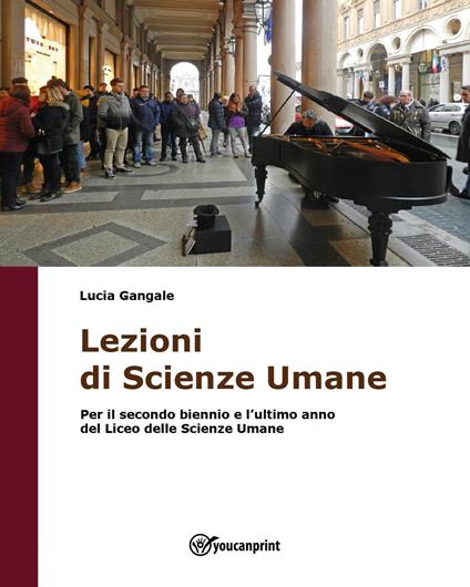 Lezioni di scienze umane - Lucia Gangale - copertina
