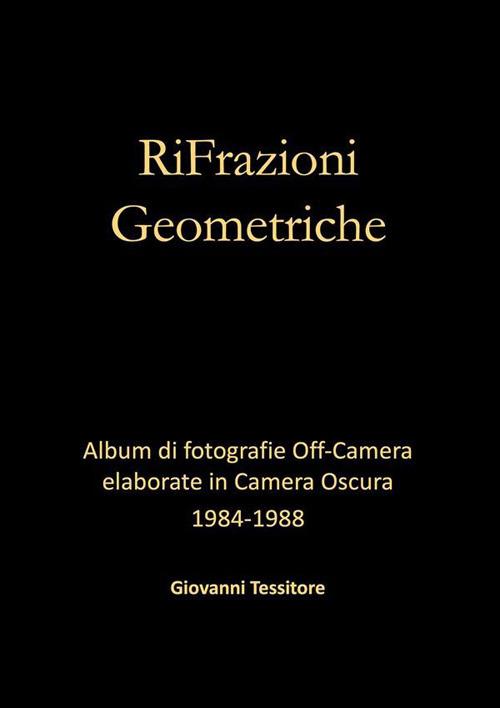 RiFrazioni geometriche. Ediz. illustrata - Giovanni Tessitore - ebook