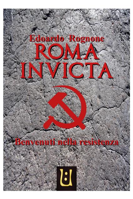 Roma invicta - Edoardo Rognone - copertina